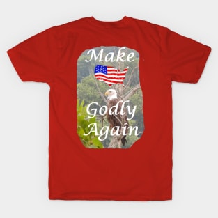 Make America Godly Again with flag T-Shirt